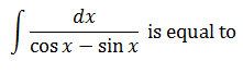 Maths-Indefinite Integrals-29611.png